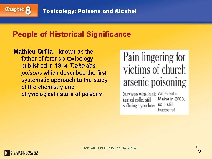 Toxicology: Poisons and Alcohol People of Historical Significance Mathieu Orfila—known as the father of
