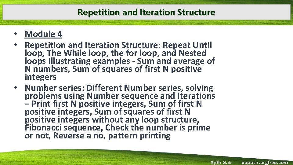 Repetition and Iteration Structure • Module 4 • Repetition and Iteration Structure: Repeat Until