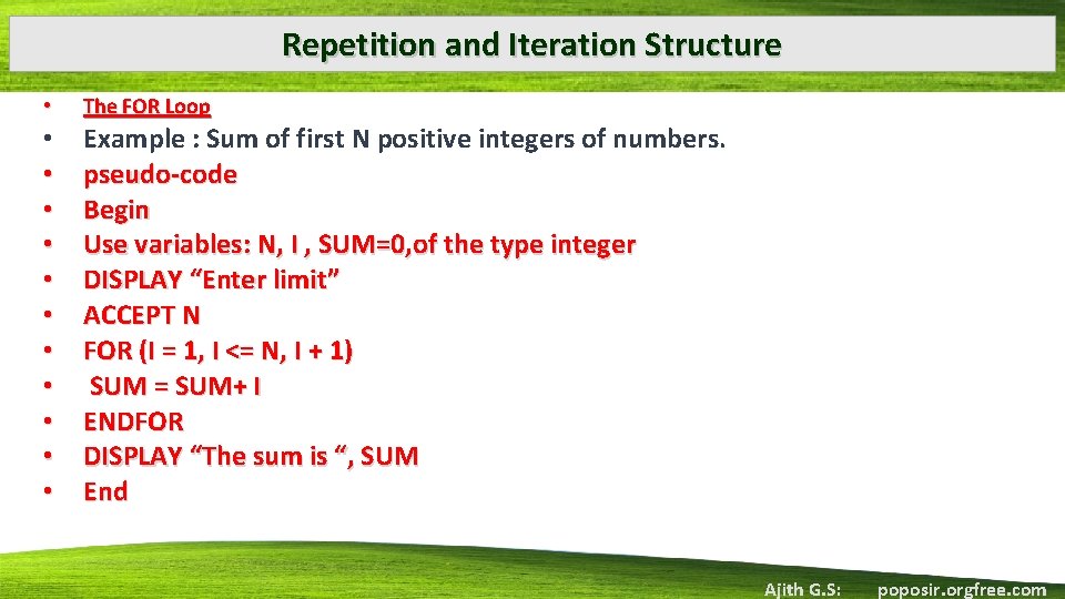 Repetition and Iteration Structure • • • The FOR Loop Example : Sum of