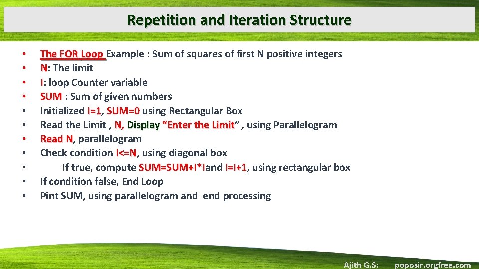 Repetition and Iteration Structure • • • The FOR Loop Example : Sum of