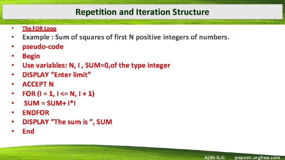Repetition and Iteration Structure • • • The FOR Loop Example : Sum of