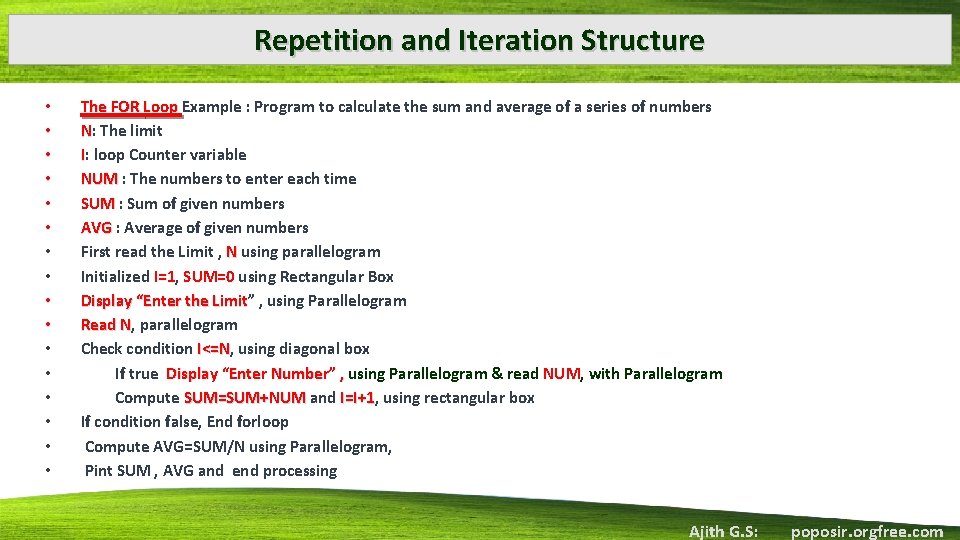 Repetition and Iteration Structure • • • • The FOR Loop Example : Program