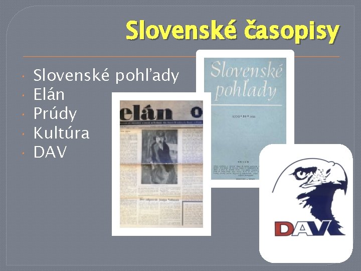 Slovenské časopisy Slovenské pohľady Elán Prúdy Kultúra DAV 