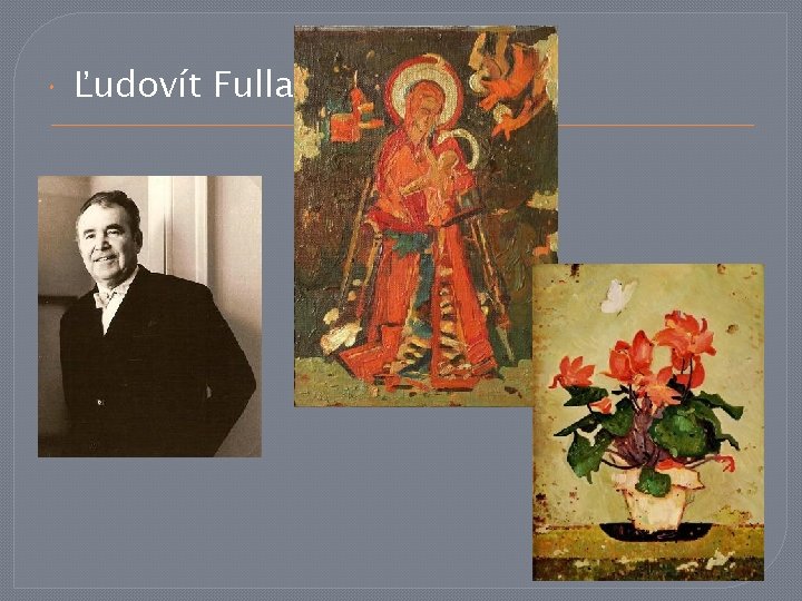 Ľudovít Fulla Ľudovít Fulla