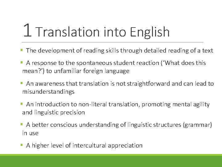 1 Translation into English § The development of reading skills through detailed reading of