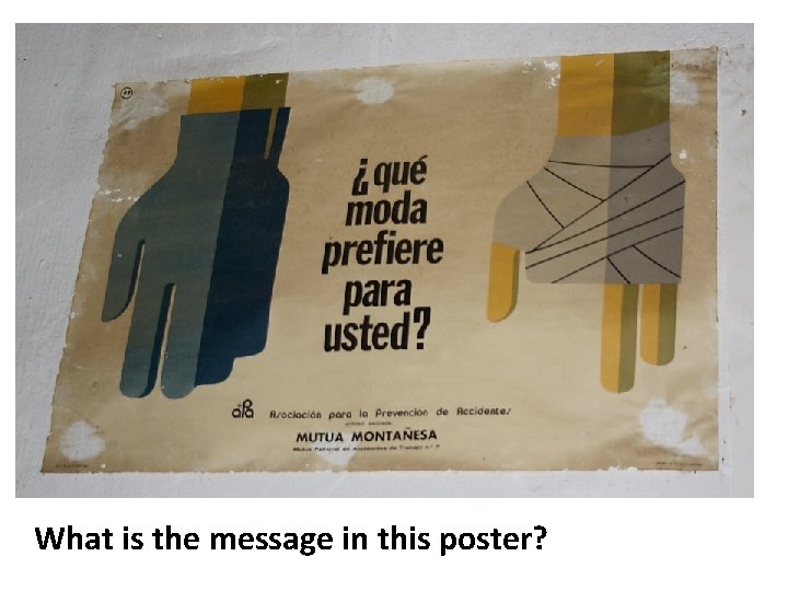 What is the message in this poster? 