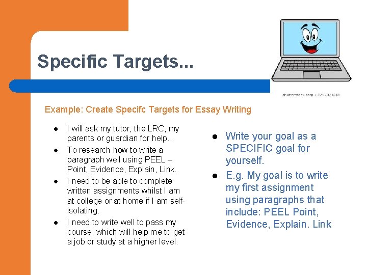 Specific Targets. . . Example: Create Specifc Targets for Essay Writing l l I Specific Targets. . . Example: Create Specifc Targets for Essay Writing l l I