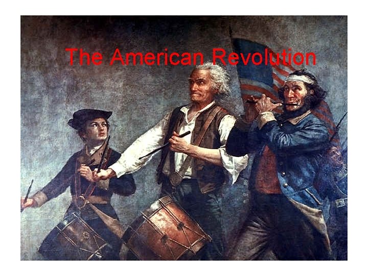 The American Revolution 