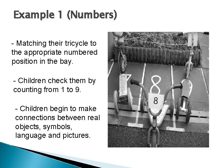 Example 1 (Numbers) - Matching their tricycle to the appropriate numbered position in the