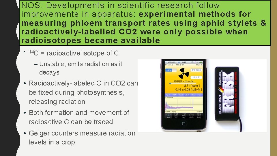 NOS: Developments in scientific research follow improvements in apparatus: experimental methods for measuring phloem