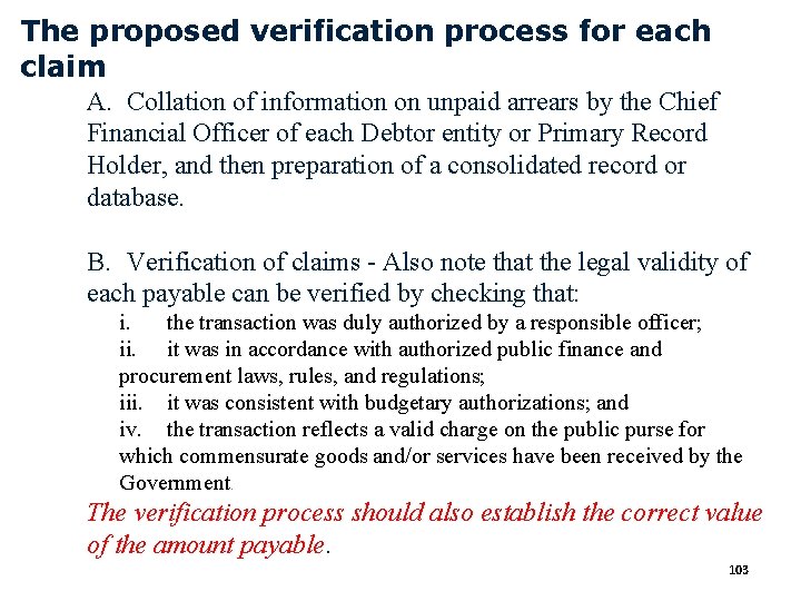 The proposed verification process for each claim A. Collation of information on unpaid arrears