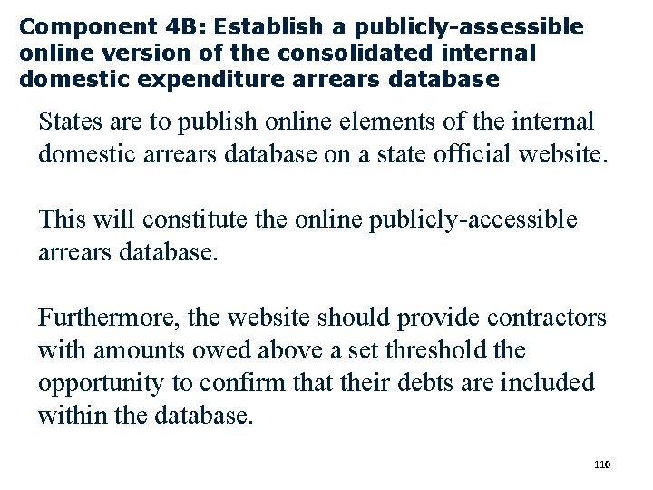 Component 4 B: Establish a publicly-assessible online version of the consolidated internal domestic expenditure