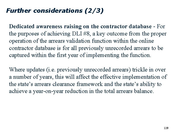 Further considerations (2/3) Dedicated awareness raising on the contractor database - For the purposes