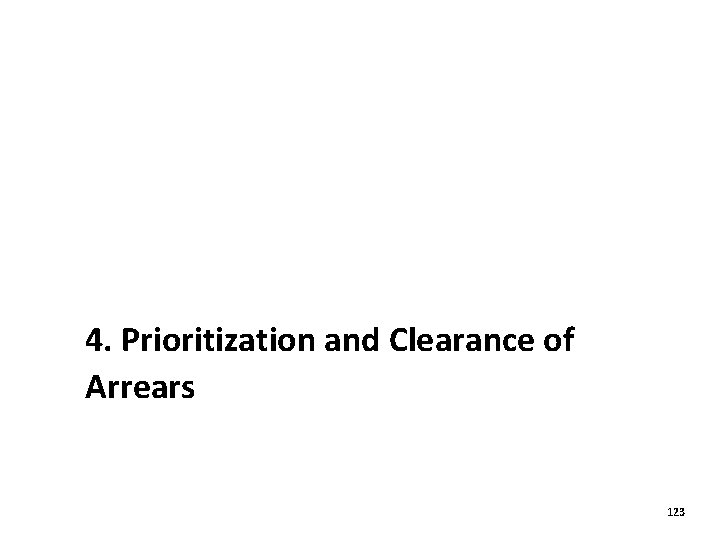 4. Prioritization and Clearance of Arrears 123 