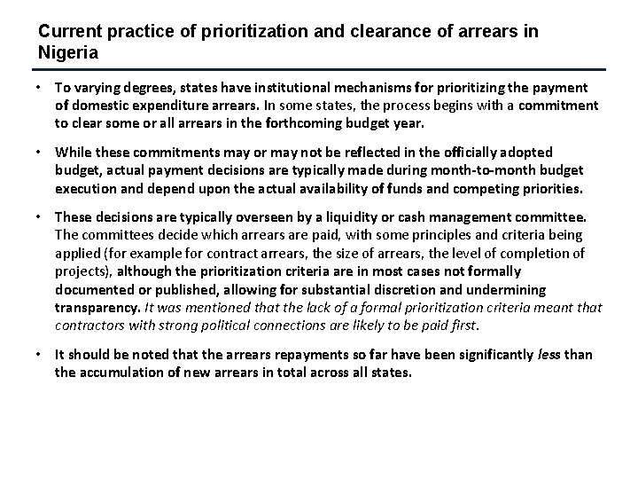 Current practice of prioritization and clearance of arrears in Nigeria • To varying degrees,