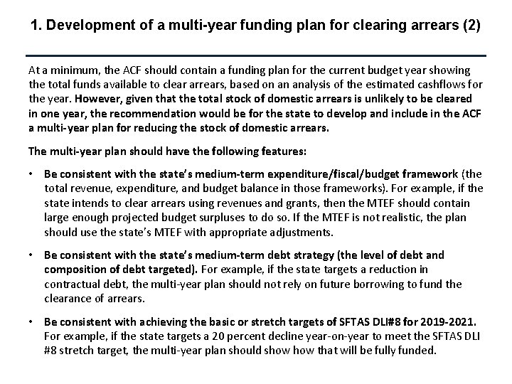 1. Development of a multi-year funding plan for clearing arrears (2) At a minimum,