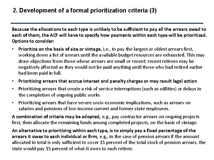 2. Development of a formal prioritization criteria (3) Because the allocations to each type