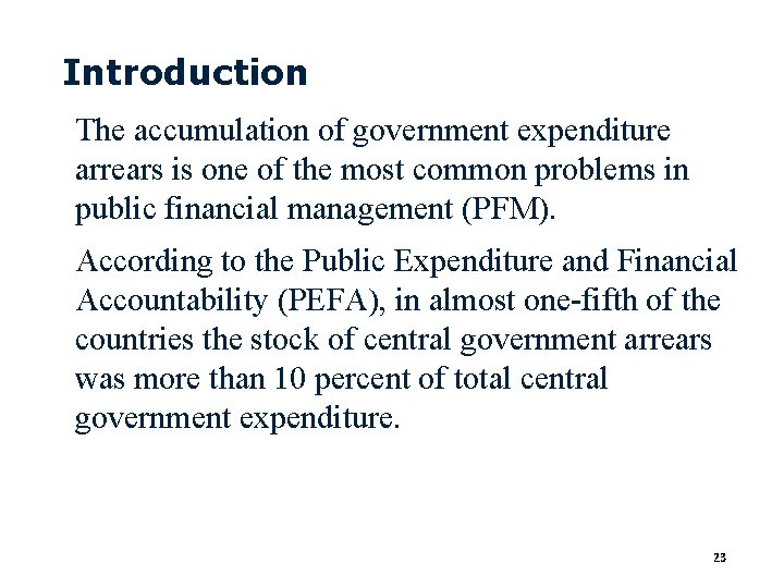 Introduction The accumulation of government expenditure arrears is one of the most common problems