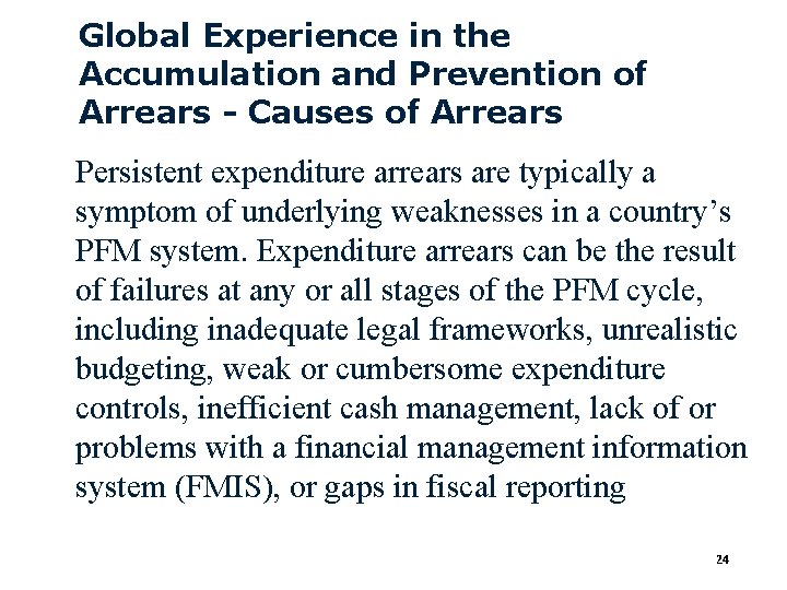 Global Experience in the Accumulation and Prevention of Arrears - Causes of Arrears Persistent