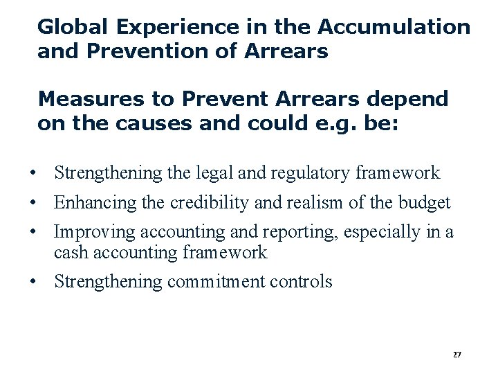 Global Experience in the Accumulation and Prevention of Arrears Measures to Prevent Arrears depend