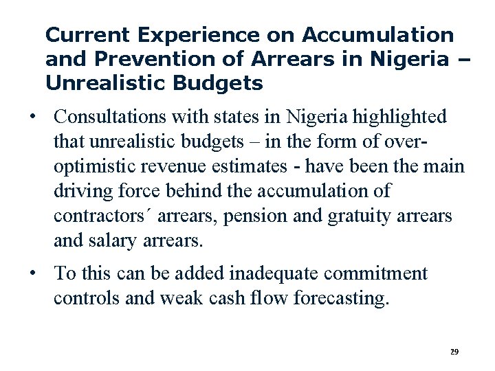 Current Experience on Accumulation and Prevention of Arrears in Nigeria – Unrealistic Budgets •