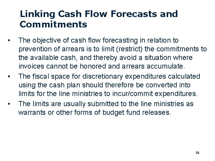 Linking Cash Flow Forecasts and Commitments • • • The objective of cash flow
