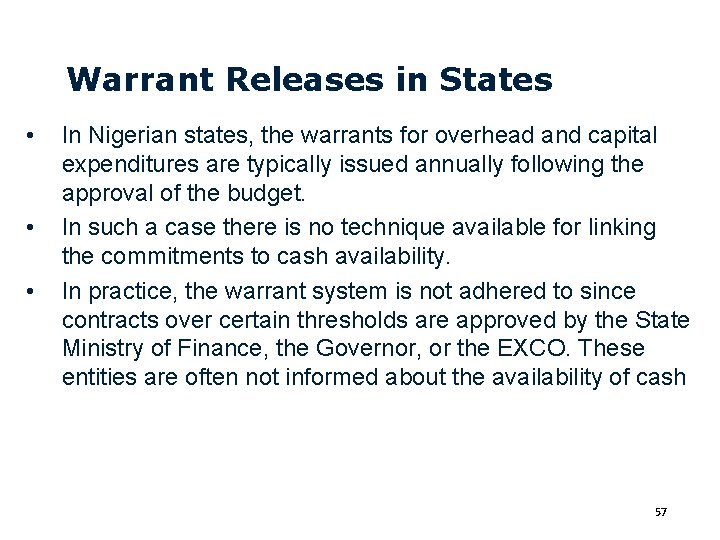 Warrant Releases in States • • • In Nigerian states, the warrants for overhead