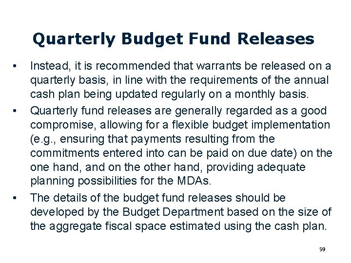 Quarterly Budget Fund Releases • • • Instead, it is recommended that warrants be