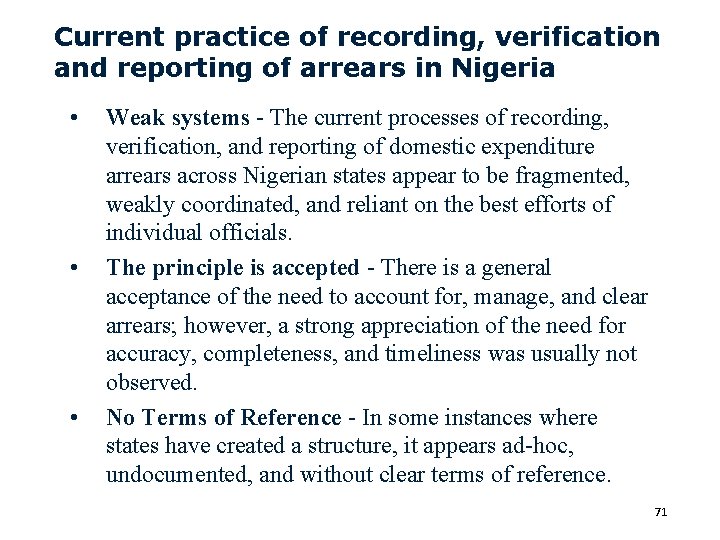 Current practice of recording, verification and reporting of arrears in Nigeria • • •