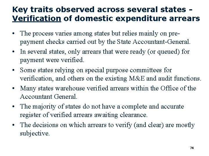 Key traits observed across several states Verification of domestic expenditure arrears • The process