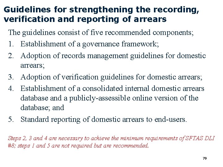 Guidelines for strengthening the recording, verification and reporting of arrears The guidelines consist of