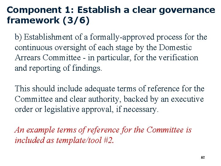 Component 1: Establish a clear governance framework (3/6) b) Establishment of a formally-approved process