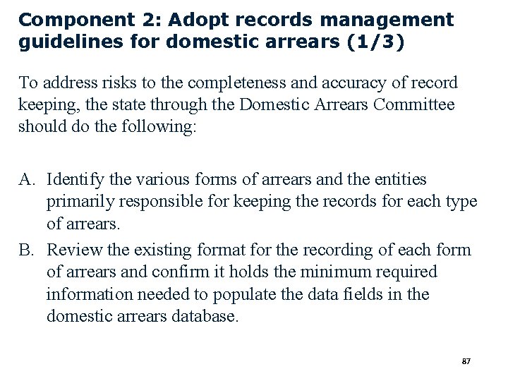 Component 2: Adopt records management guidelines for domestic arrears (1/3) To address risks to