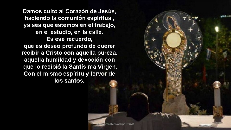 Damos culto al Corazón de Jesús, haciendo la comunión espiritual, ya sea que estemos