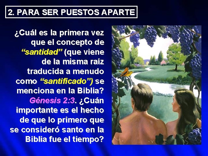 2. PARA SER PUESTOS APARTE ¿Cuál es la primera vez que el concepto de