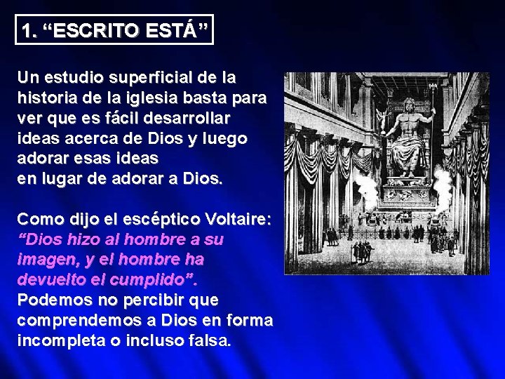 1. “ESCRITO ESTÁ” Un estudio superficial de la historia de la iglesia basta para