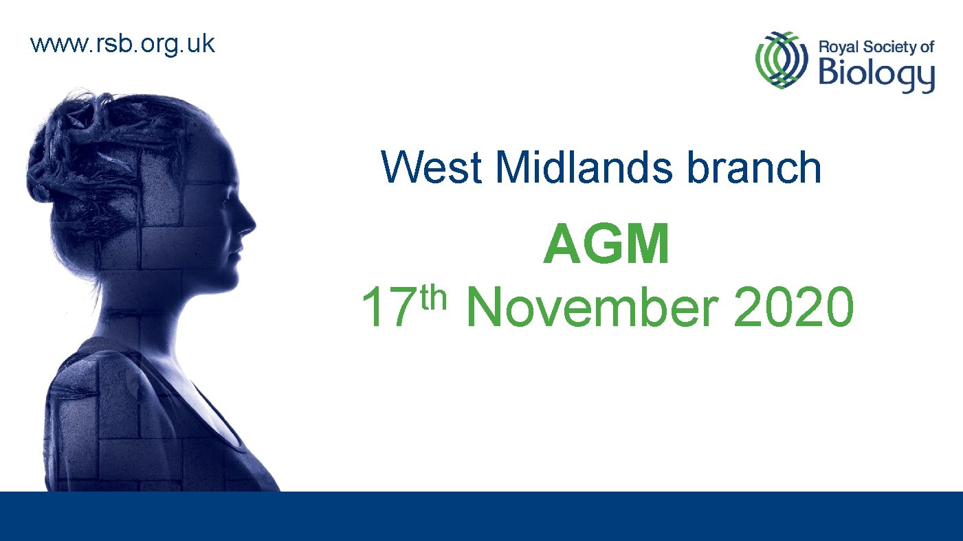 www. rsb. org. uk West Midlands branch AGM th 17 November 2020 