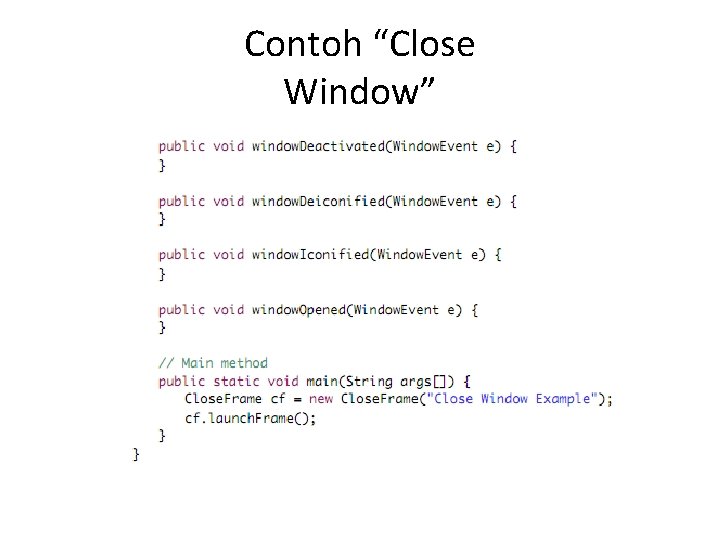 Contoh “Close Window” 