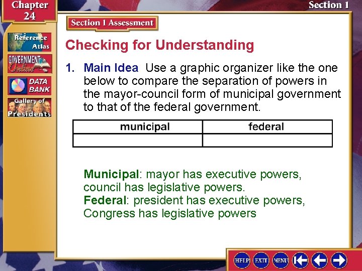 Checking for Understanding 1. Main Idea Use a graphic organizer like the one below