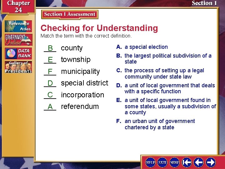 Checking for Understanding Match the term with the correct definition. ___ B county A.