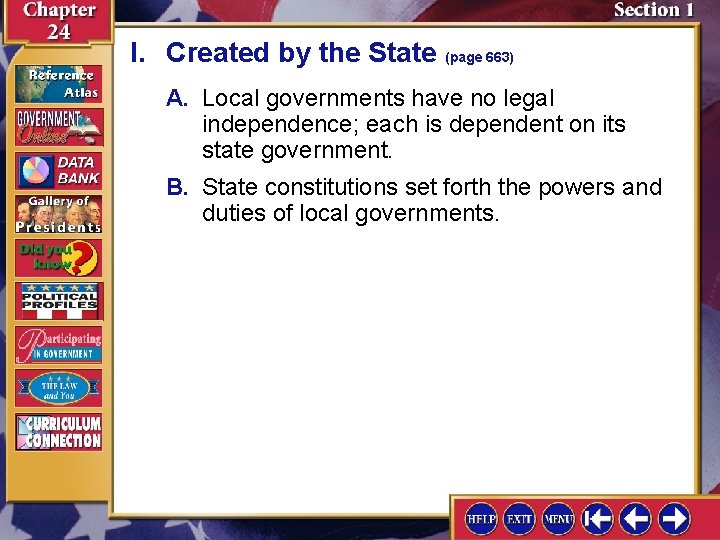I. Created by the State (page 663) A. Local governments have no legal independence;
