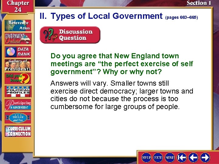 II. Types of Local Government (pages 663– 665) Do you agree that New England