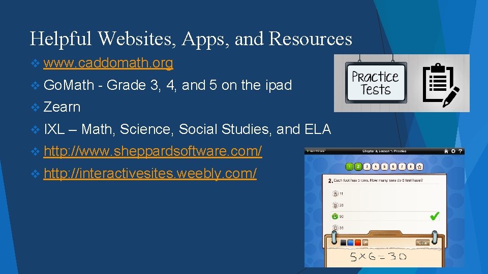 Helpful Websites, Apps, and Resources v www. caddomath. org v Go. Math - Grade