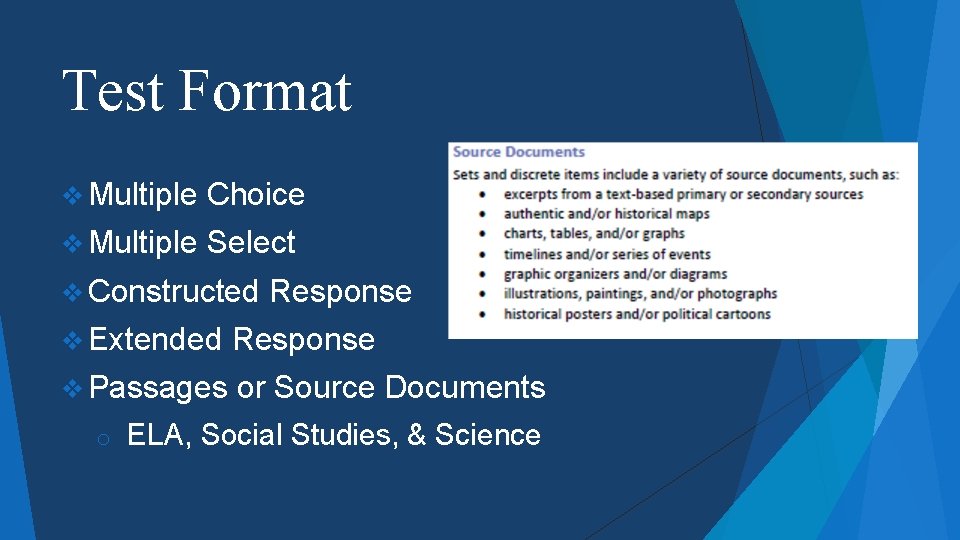 Test Format v Multiple Choice v Multiple Select v Constructed Response v Extended Response