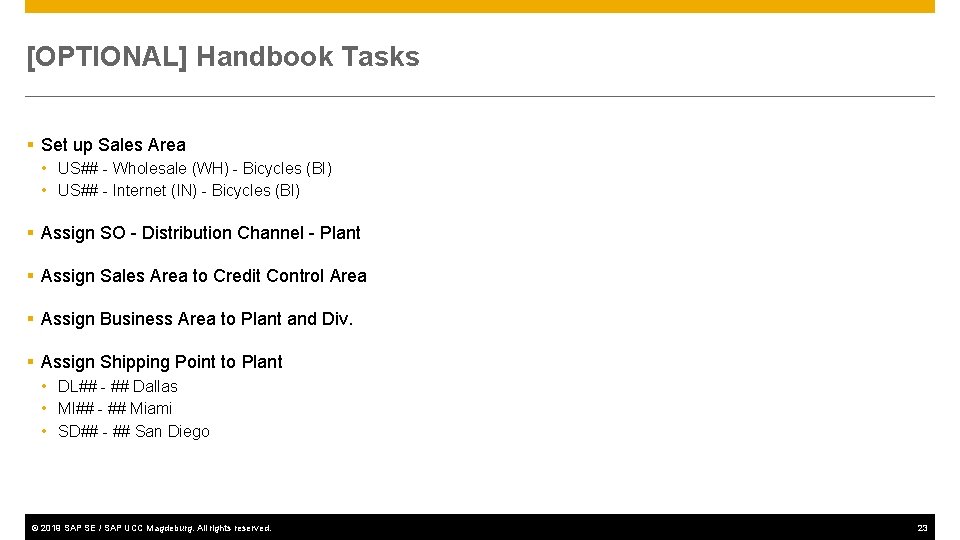 [OPTIONAL] Handbook Tasks § Set up Sales Area • US## - Wholesale (WH) -