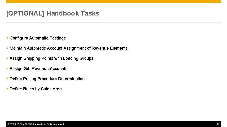 [OPTIONAL] Handbook Tasks § Configure Automatic Postings § Maintain Automatic Account Assignment of Revenue