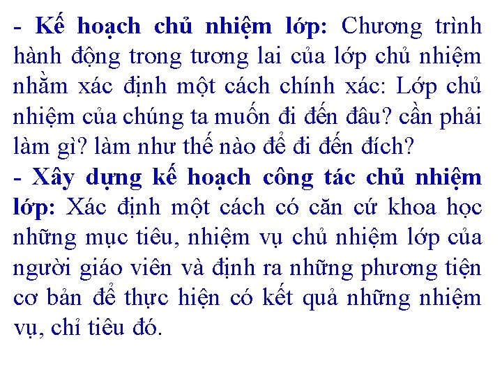 - Kế hoạch chủ nhiệm lớp: Chương trình hành động trong tương lai của