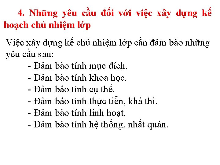 4. Những yêu cầu đối với việc xây dựng kế hoạch chủ nhiệm lớp