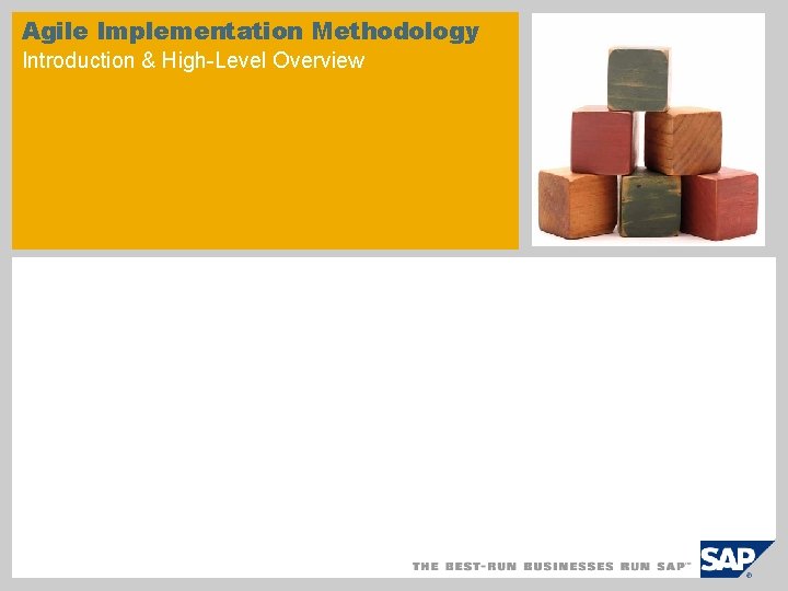 Agile Implementation Methodology Introduction HighLevel Overview Agenda 1