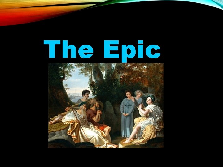 The Epic 